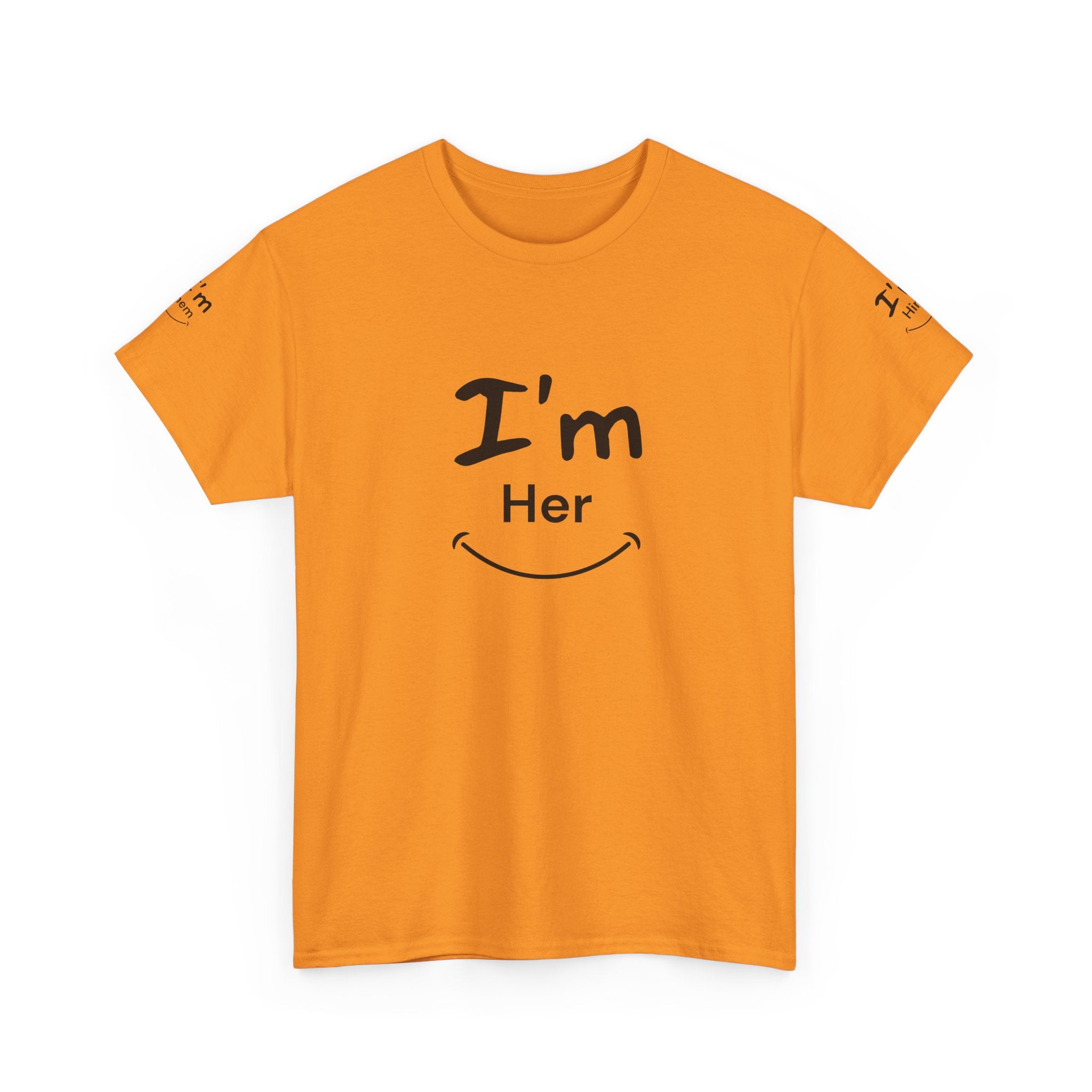 I'm Her T-Shirt | Couple Matching Tee, Relationship Quote Shirt
