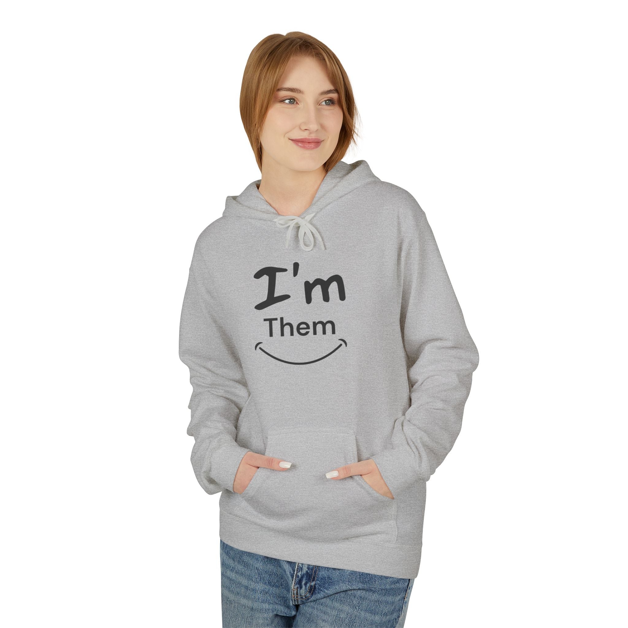 I'm Them Hoodie | Pronoun Pride Pronouns Him Her Hoodie