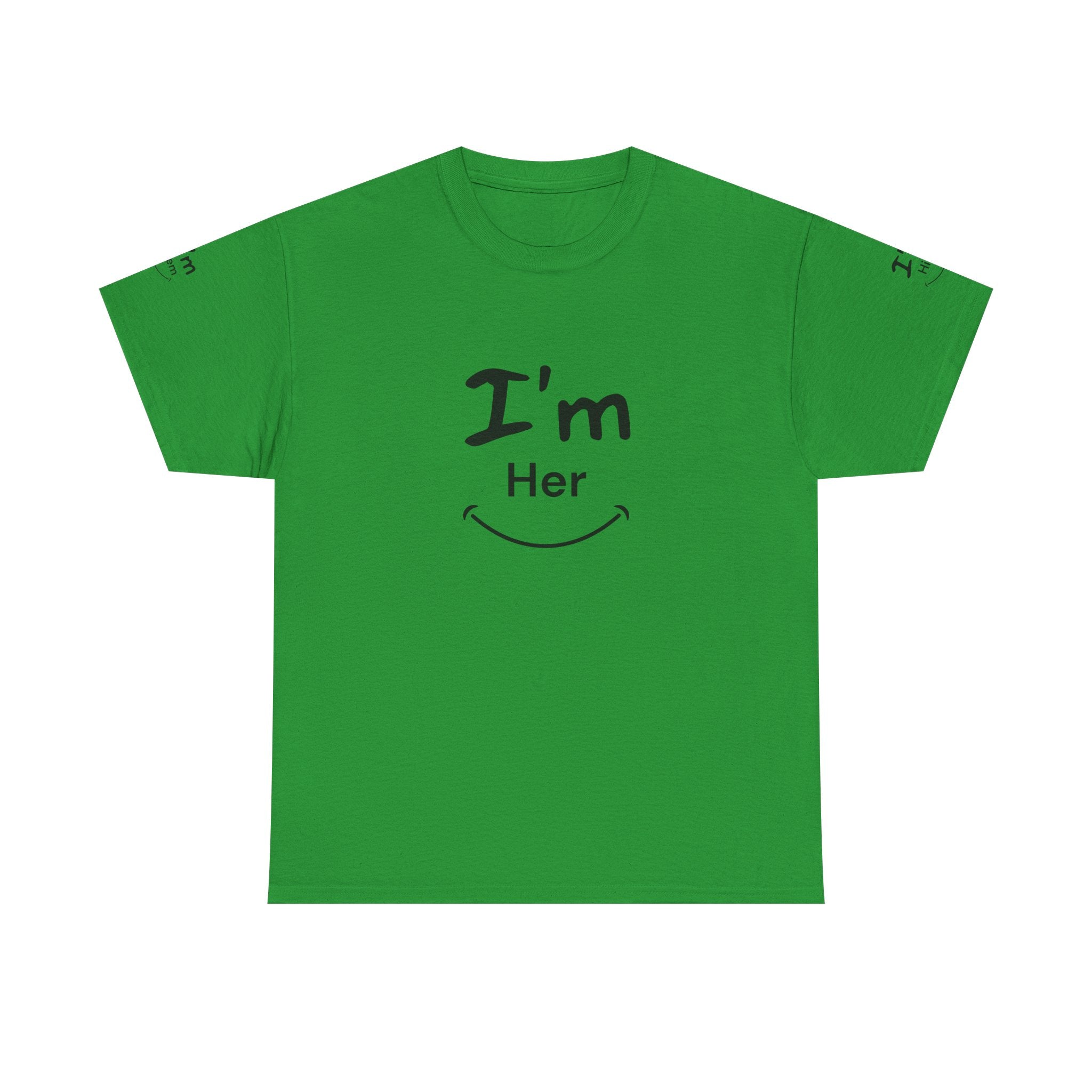 I'm Her T-Shirt | Couple Matching Tee, Relationship Quote Shirt