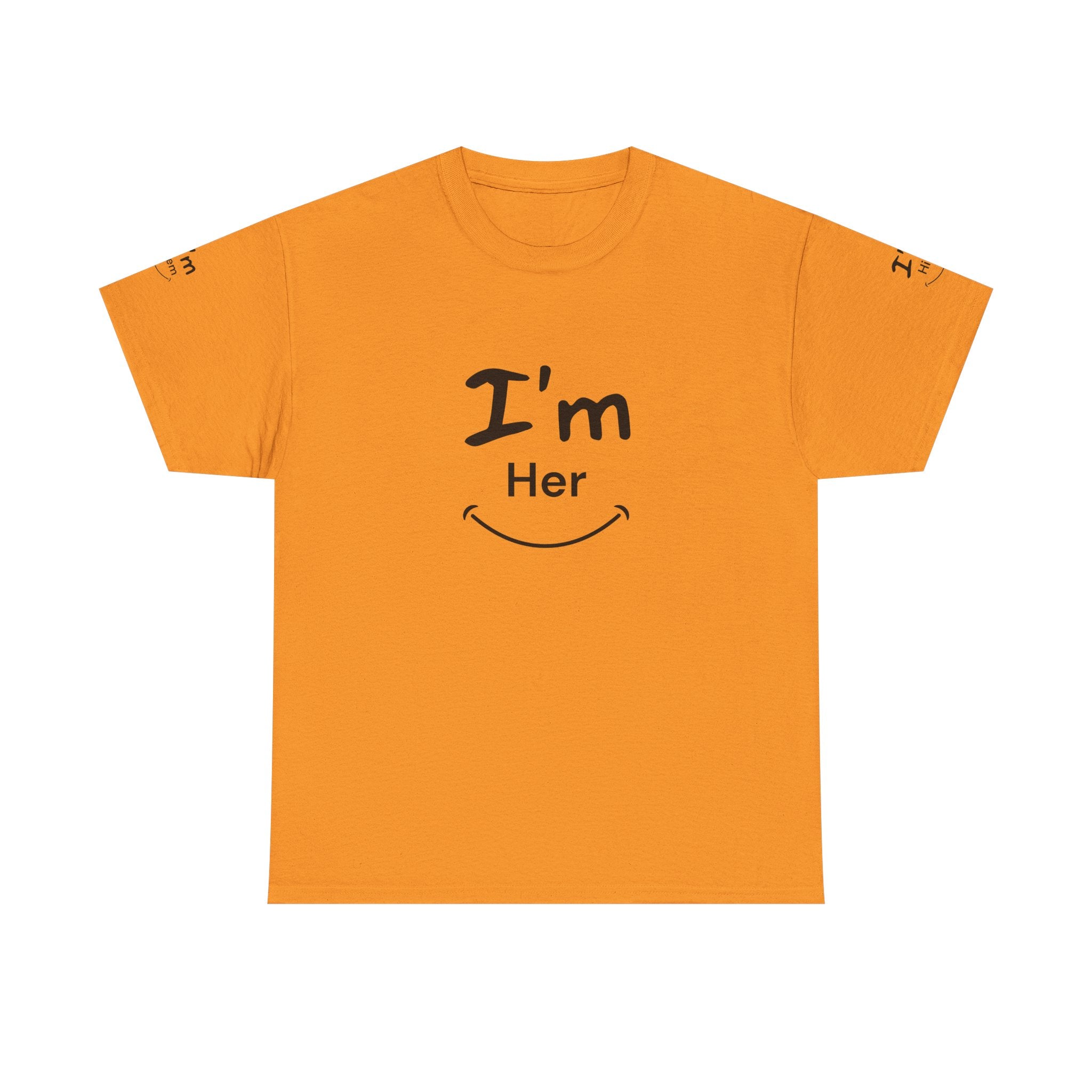 I'm Her T-Shirt | Couple Matching Tee, Relationship Quote Shirt