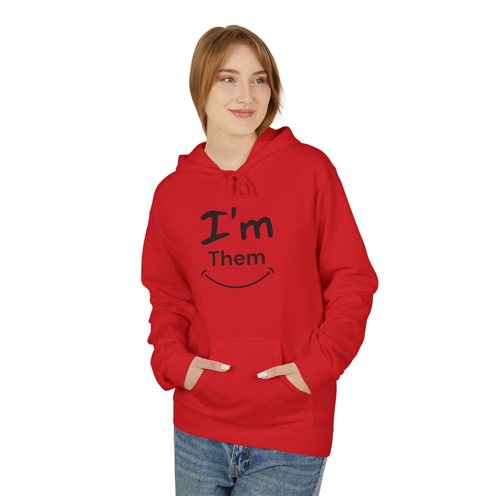 I'm Them Hoodie | Pronoun Pride Pronouns Him Her Hoodie