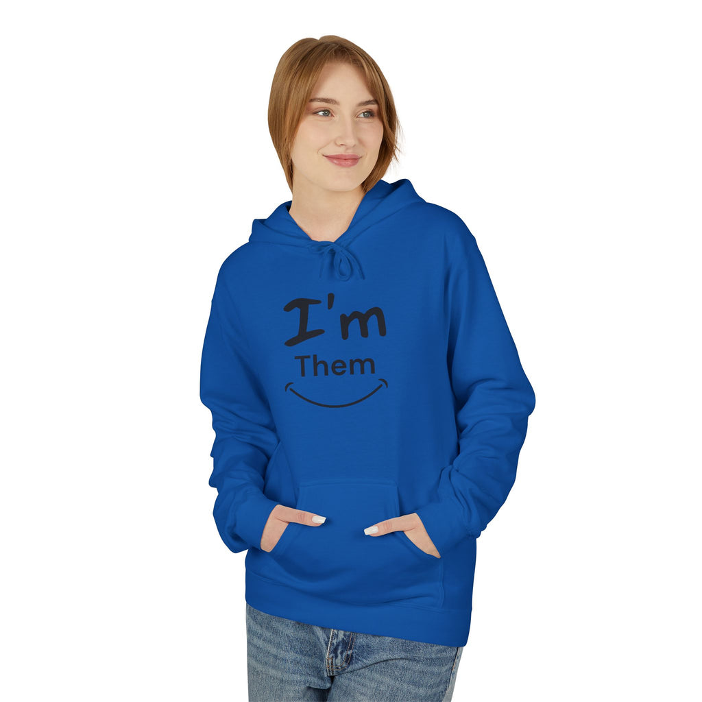 I'm Them Hoodie | Pronoun Pride Pronouns Him Her Hoodie