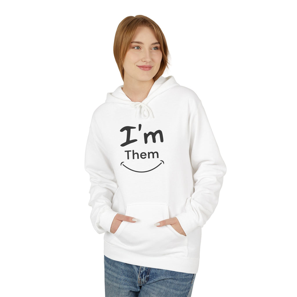 I'm Them Hoodie | Pronoun Pride Pronouns Him Her Hoodie
