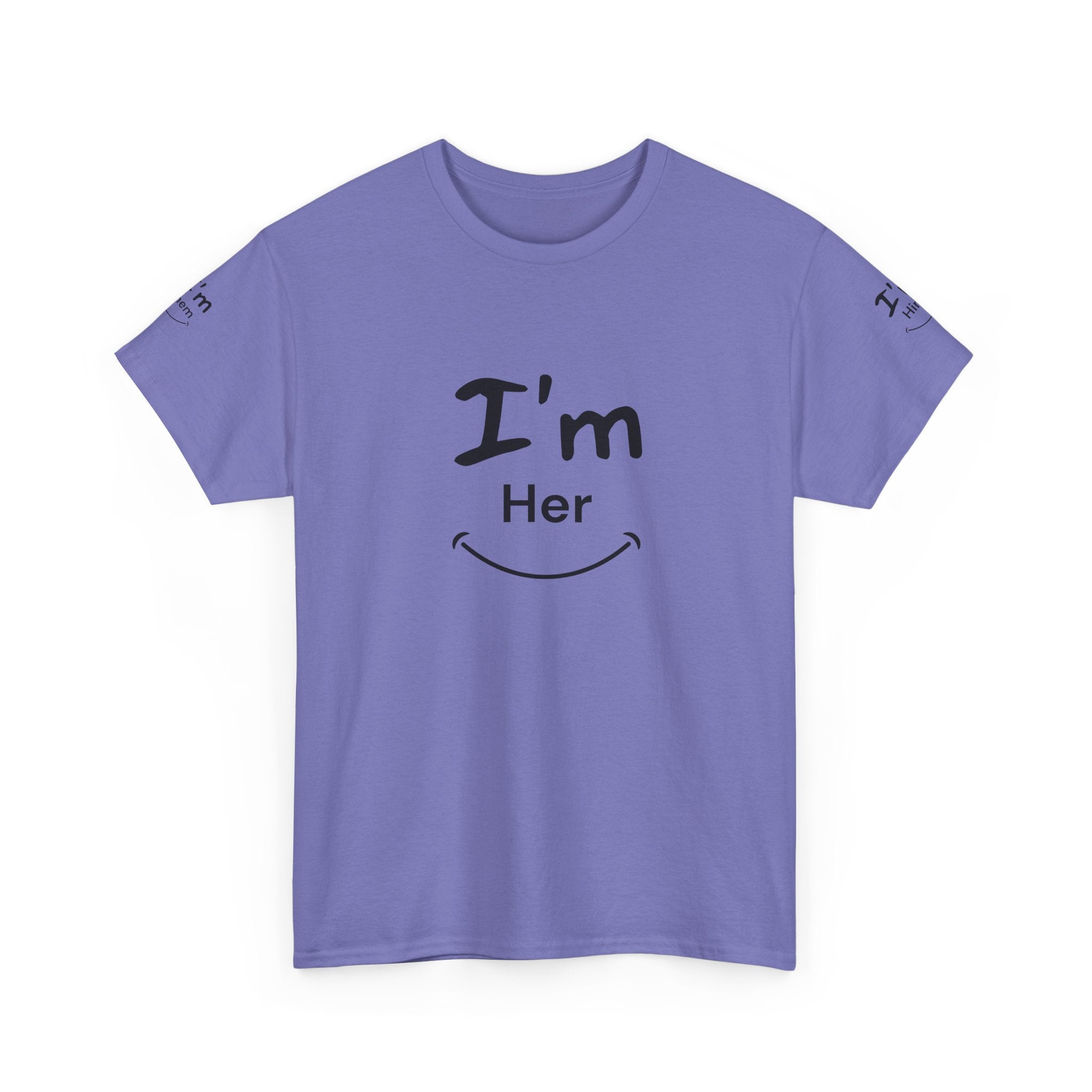 I'm Her T-Shirt | Couple Matching Tee, Relationship Quote Shirt