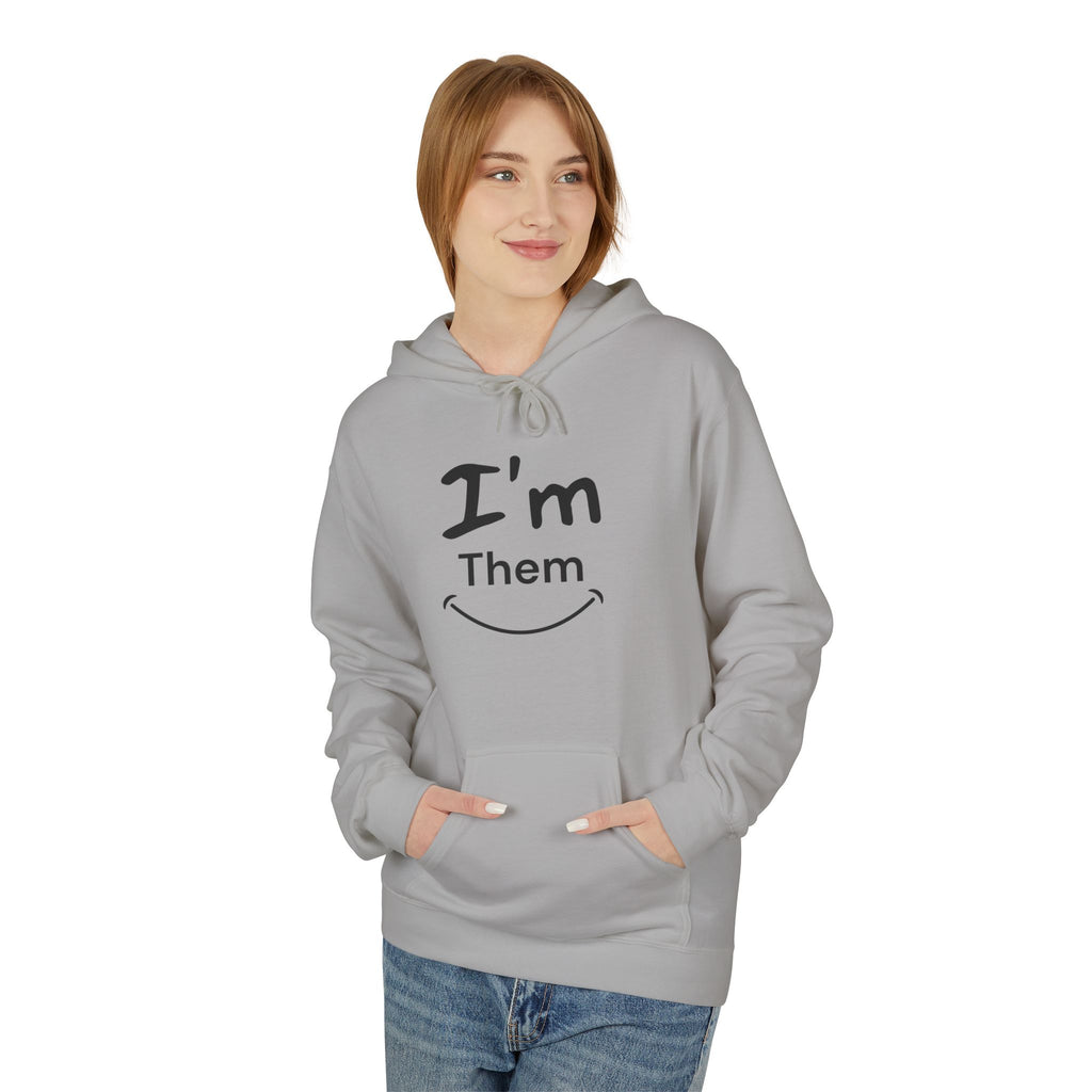 I'm Them Hoodie | Pronoun Pride Pronouns Him Her Hoodie