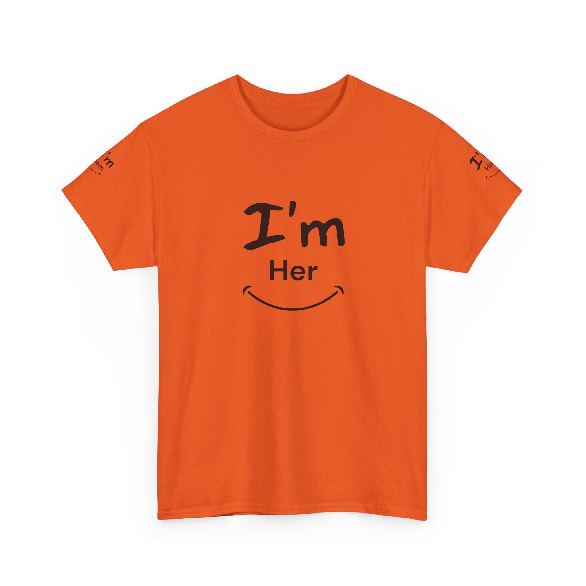 I'm Her T-Shirt | Couple Matching Tee, Relationship Quote Shirt