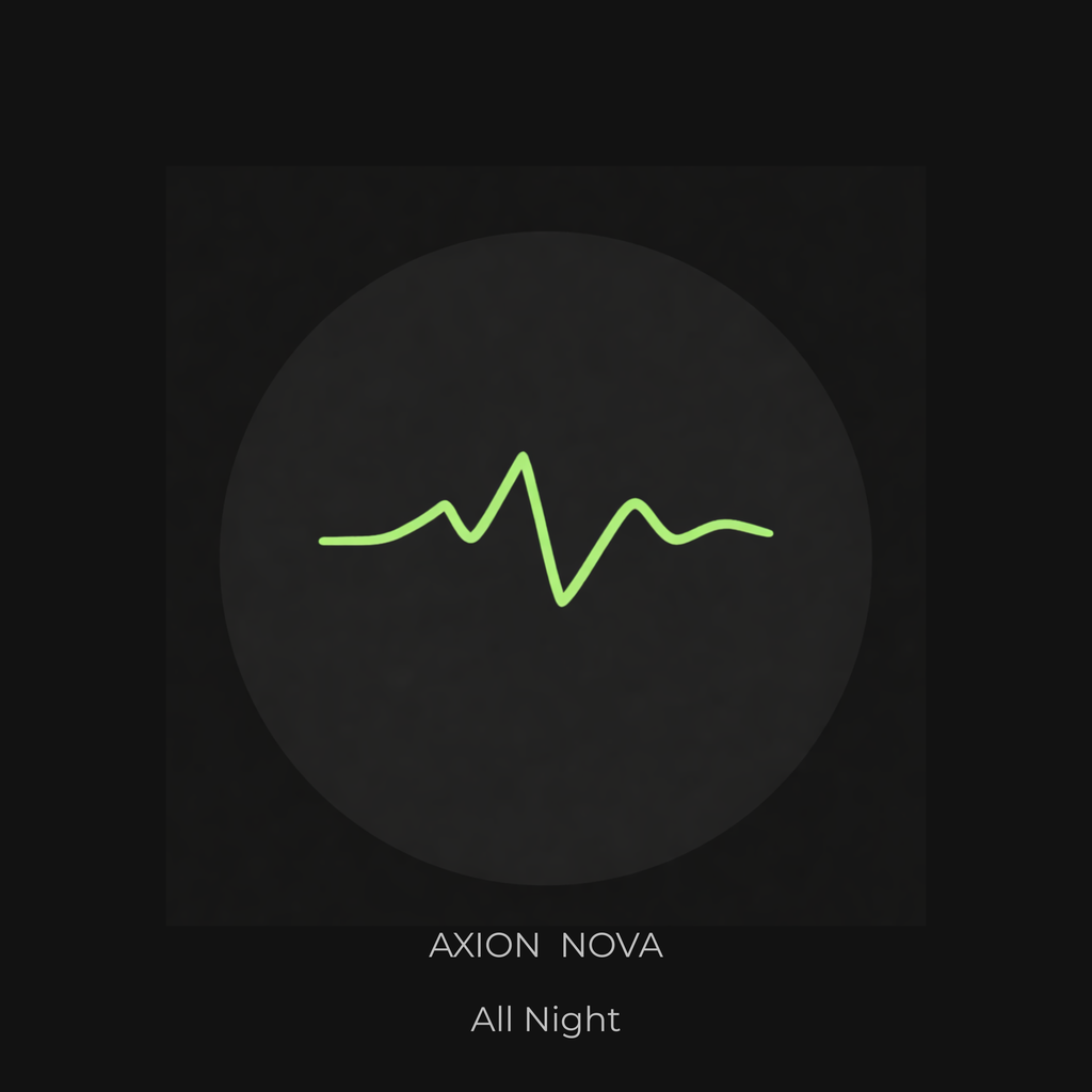 All Night – Instant Digital Download (Axion Nova)