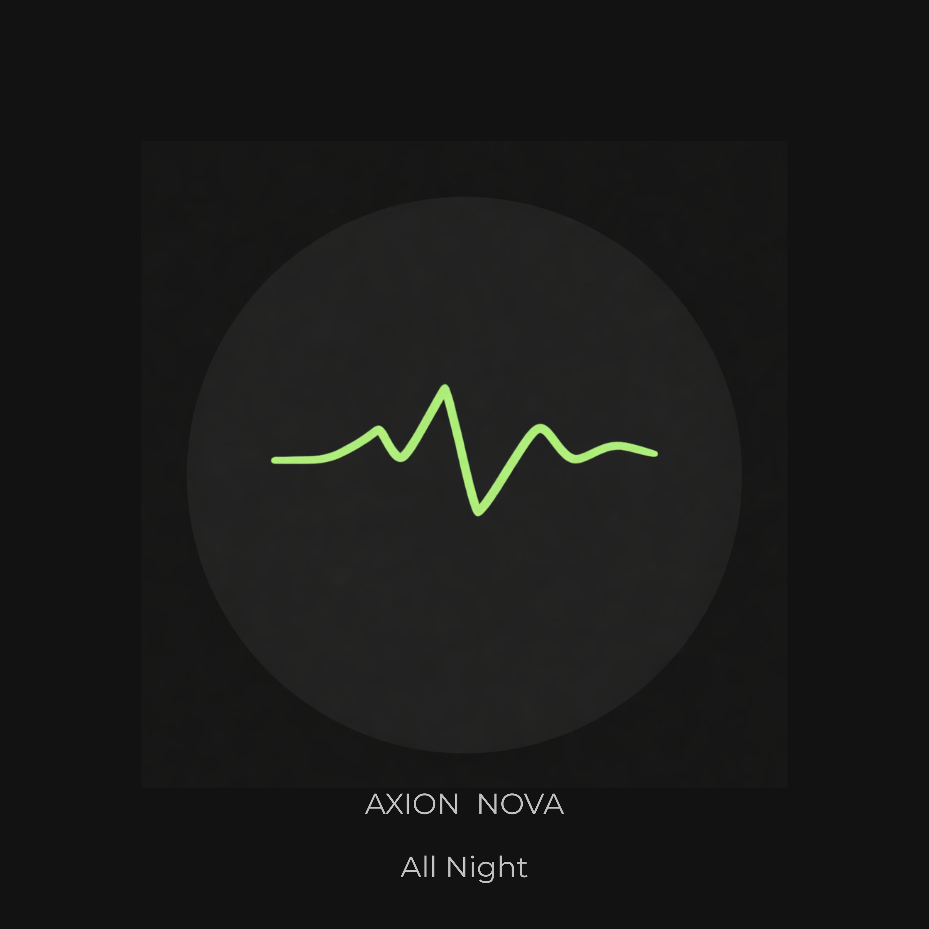 All Night – Instant Digital Download (Axion Nova)